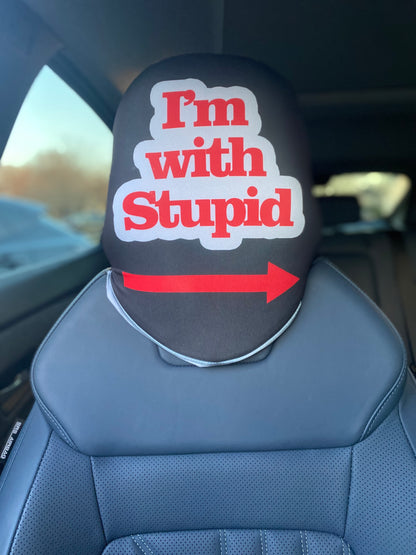 I'm with Stupid Right Arrow - Car Headrest Cover