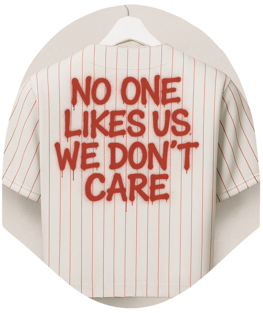 No One Likes Us – We Don’t Care Baseball Jersey by HeadzRest